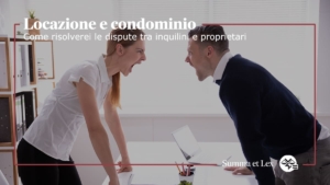 Locazione-e-Condominio-Come-Risolvere-le-Dispute-tra-Inquilini-e-Proprietari-copertina